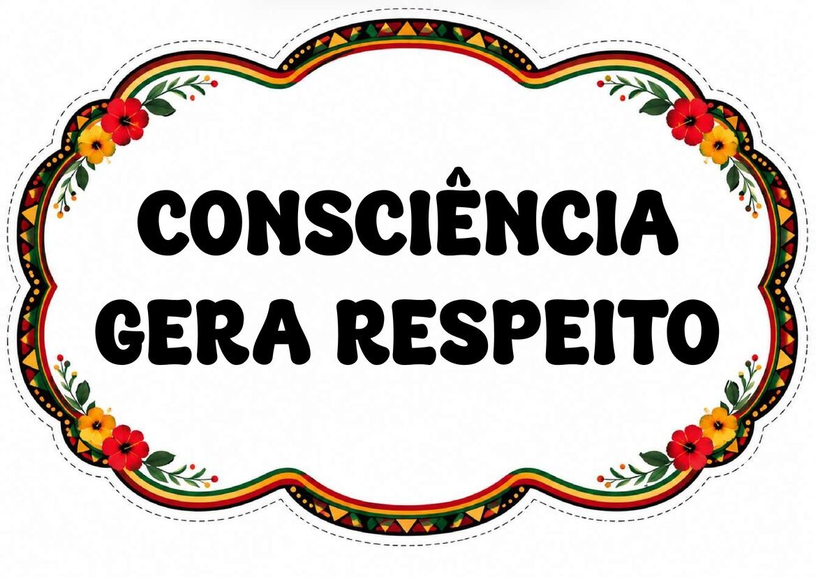 Plaquinha com a frase “Consciência gera respeito”, letras pretas e borda colorida com flores sobre fundo branco.